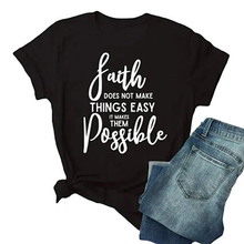 Load image into Gallery viewer, Faith Does Not Make Things Easy T-Shirt